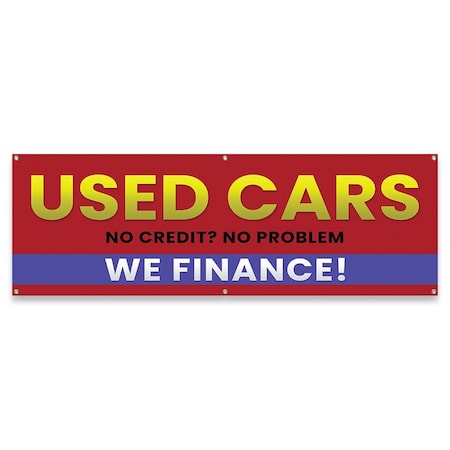 Signmission Used Cars No Credit No Problem We Finance Banner Concession Stand Food Truck Single Sided B-72-30172